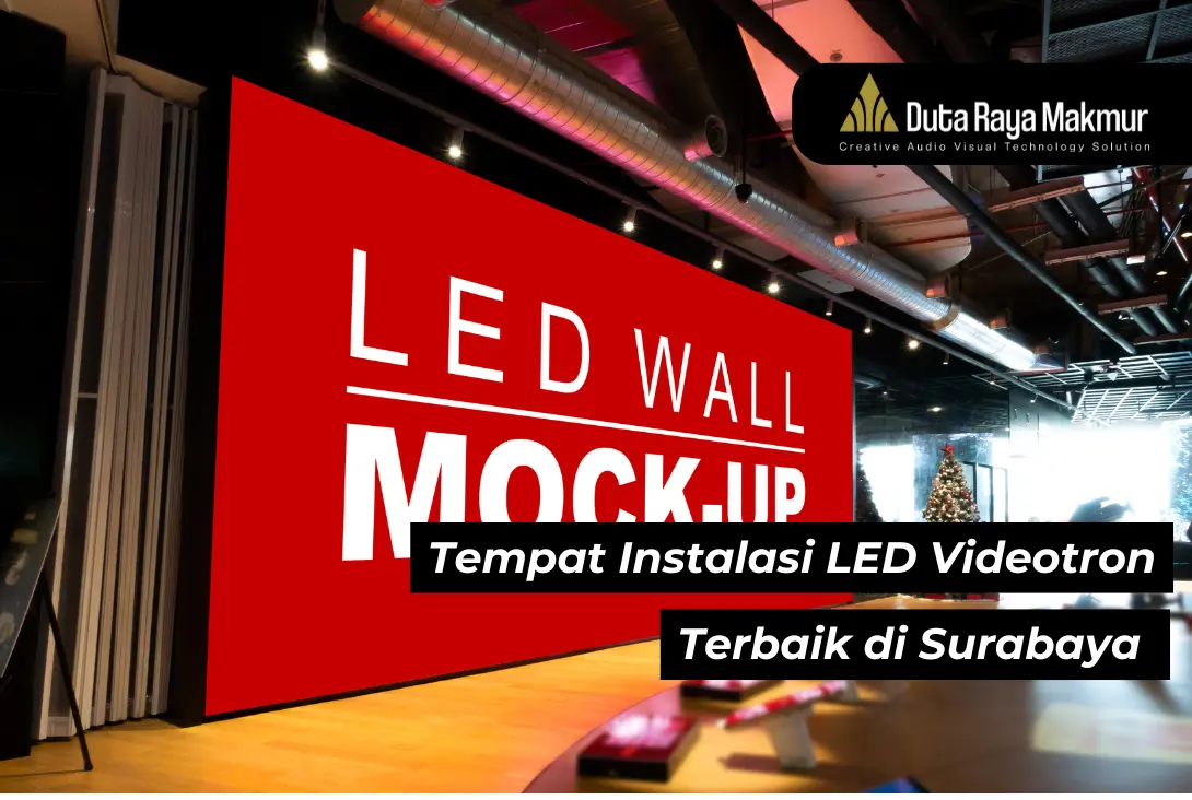 Jual & Sewa LED Videotron Hingga Sound System Berkualitas di Surabaya