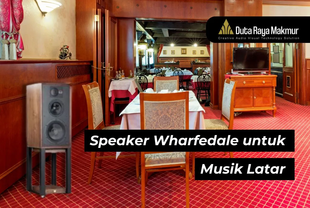 Suaranya Mantap! 4 Rekomendasi Speaker Wharfedale untuk Background Music
