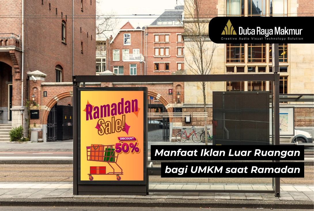 Intip 5 Manfaat Iklan Luar Ruangan bagi UMKM saat Ramadan