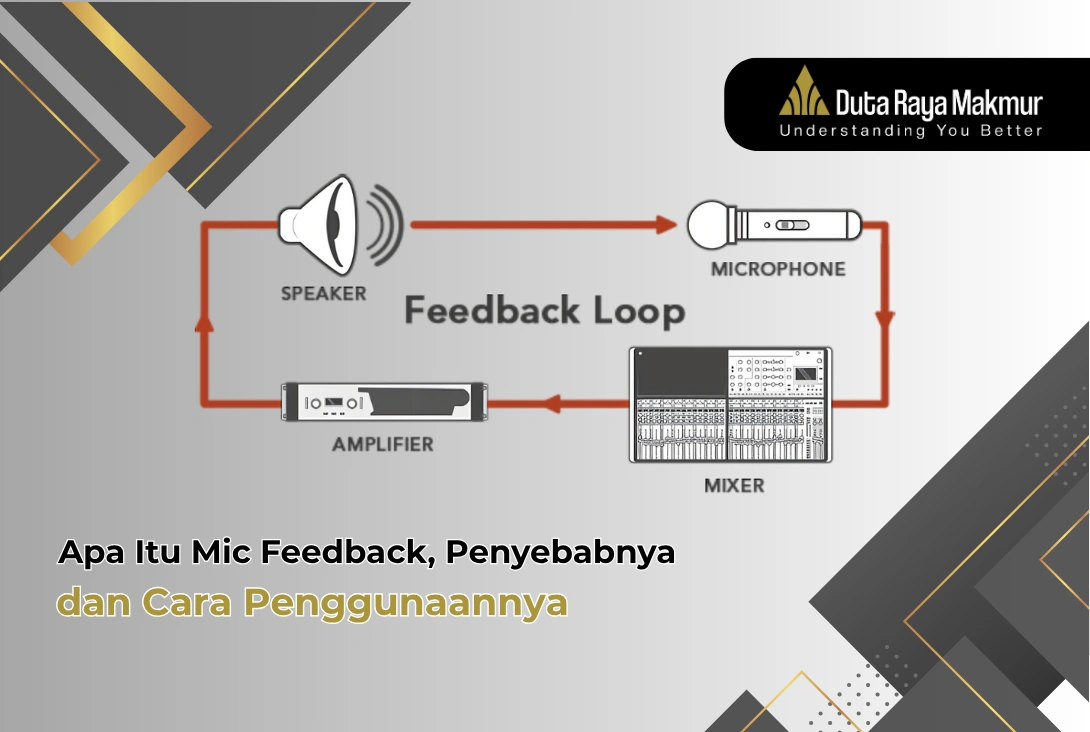 Apa Itu Mic Feedback, Penyebabnya & Cara Mengatasinya?